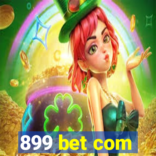 899 bet com